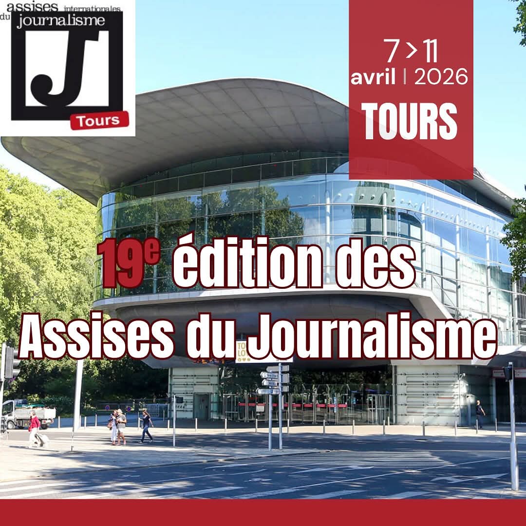 Média | 19e Assises du Journalisme -Tours : C'est parti pour 5 jours de débats, d’ateliers et d’expos...